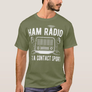 T-shirt Funny Ham Radio Its A Contact Sport Quota Venin