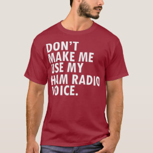 T-shirt Funny HAM Radio Opérateur Amateur Radio Exploitant
