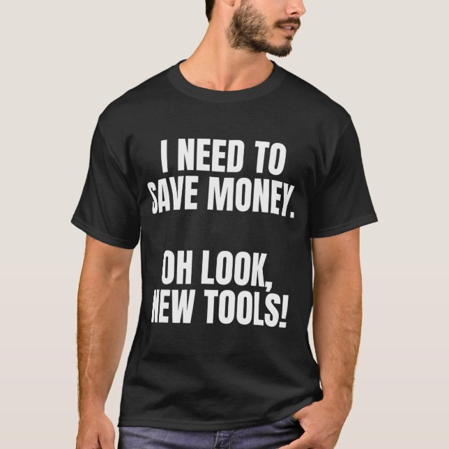 T-shirt Funny Handyman Dad Humor Oh Look, New Tools  (Devant)