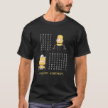 T-shirt Funny Happy Birthday Binary Code Programmer develo<br><div class="desc">Amusant Joyeux Anniversaire Code Binaire Développeur de programmeur Cadeau T Chemise</div>