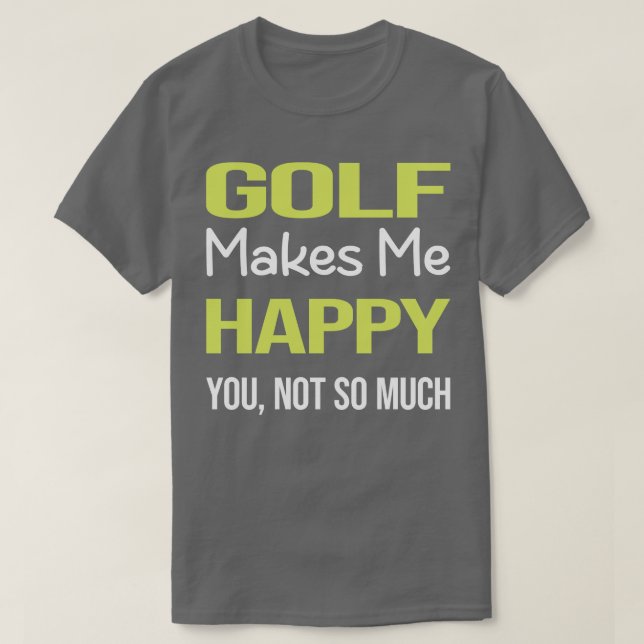 T-shirt Funny Happy Golf Golfing Golfing (Design devant)