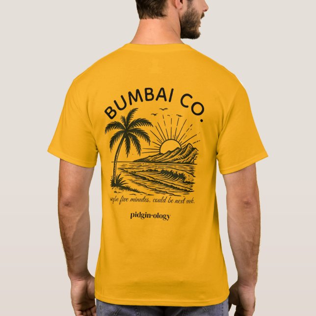 T-shirt Funny Hawaiian Pidgin Bumbai Co. Retro Surf Or (Dos)
