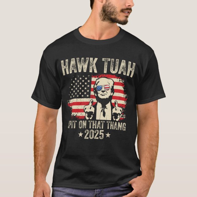 T-shirt Funny Hawk Tuah Middle Finger Trump 2025 USA Flag (Devant)