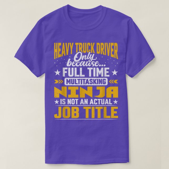 T-shirt Funny Heavy Truck Driver Operator Job Title  (Design devant)
