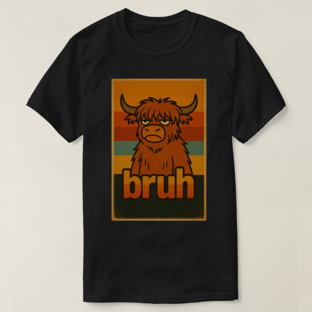 T-shirt Funny Highland Cow "Bruh" Meme – Grumpy Animal (Design devant)