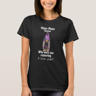 T-shirt Funny Hippy Bippy Gnome Hippie Vintage Love Child