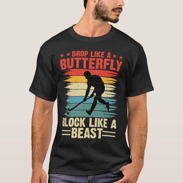 T-shirt Funny Hockey Drop Like A Butterfly Block Like A Be (Devant)
