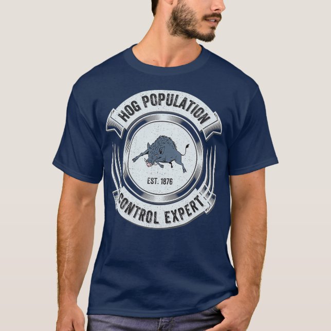 T-shirt Funny Hog Hunting Hunter   Sarcastic Boar Gift (Devant)