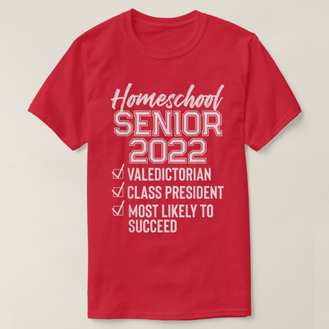 T-shirt Funny Homeschool Graduation 2022 Homeschool Senior (Design devant)
