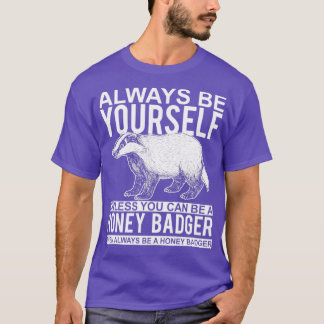 T-shirt Funny Honey Badger