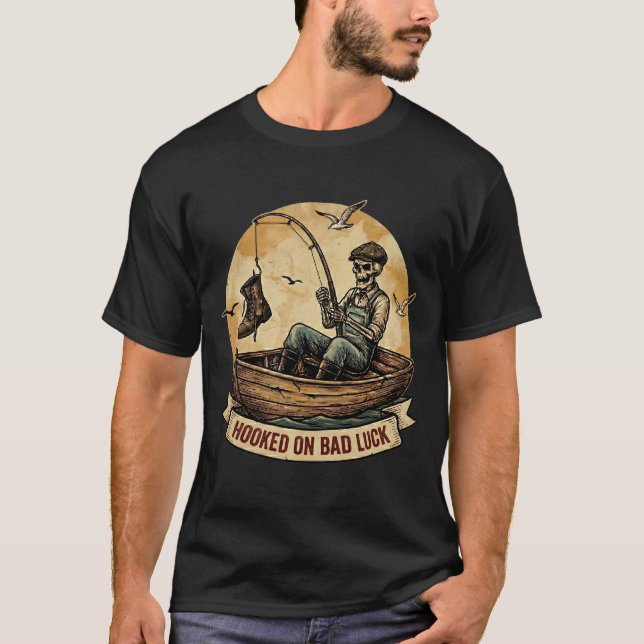 T-shirt Funny "Hooked On Bad Luck" Skeleton Fishing Gift (Devant)