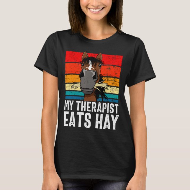 T-shirt Funny Horse My Therast Eats Hay Tee Hor  (Devant)