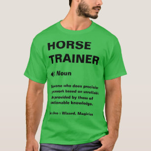 T-shirt Funny Horse Trainer Définition