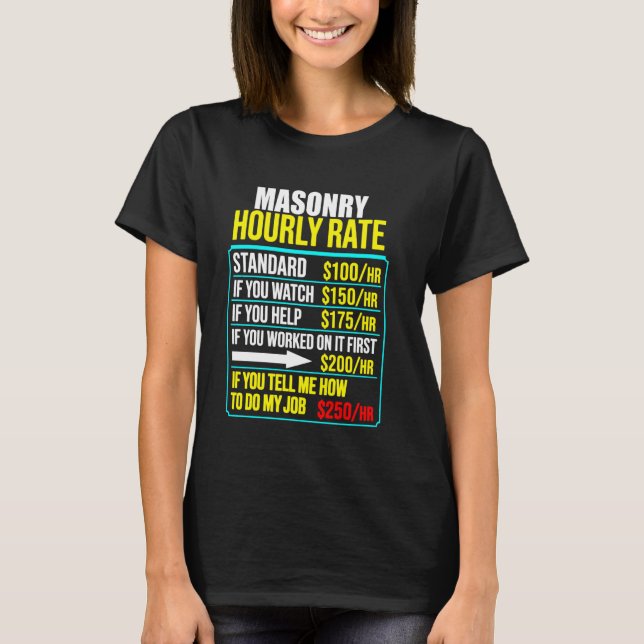 T-shirt funny hourly rate job men humor mason masonry (Devant)