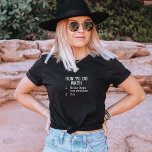 T-shirt Funny How To Do Math Quote Mathematics<br><div class="desc">T-Shirt Uni - How To Do Math,  1. Write Down The Problem 2. Cry</div>