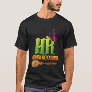 T-shirt Funny HR Witch Human Resources Pumkin Halloween C