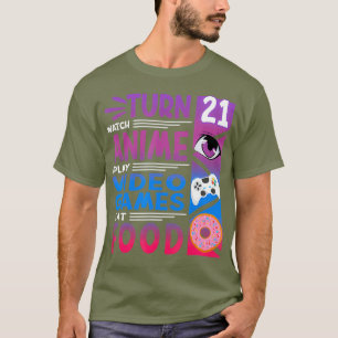 T-shirt Funny I 21ème Anniversaire I Anime Manga I Gaming 