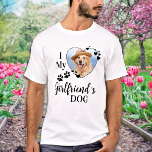 T-shirt Funny I Love My Girlfriend's Dog mignon animal de 
