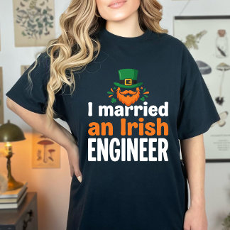 T-shirt Funny I Married Irish Engineer St Paddys Day Humor