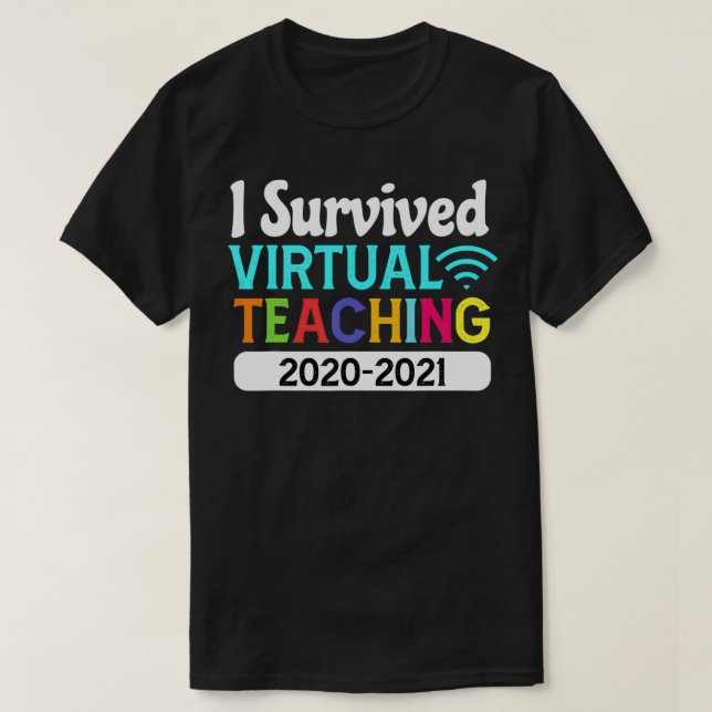 T-shirt Funny I Survived Virtual Teaching 2021 Grade Schoo (Design devant)