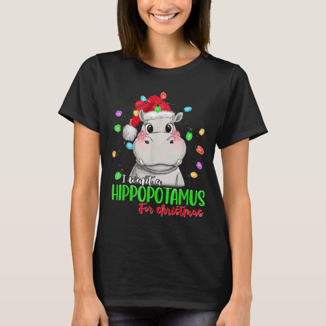 T-shirt Funny I Want A Hiptamus For Christmas Xmas Hip Lov (Devant)