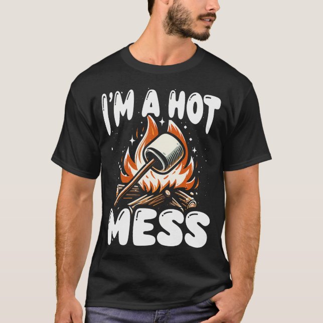 T-shirt Funny I'M A Hot Toasted Mess Fall Camping Smores M (Devant)