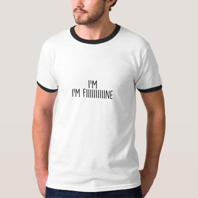 T-shirt funny i'm fine typography design (Devant)