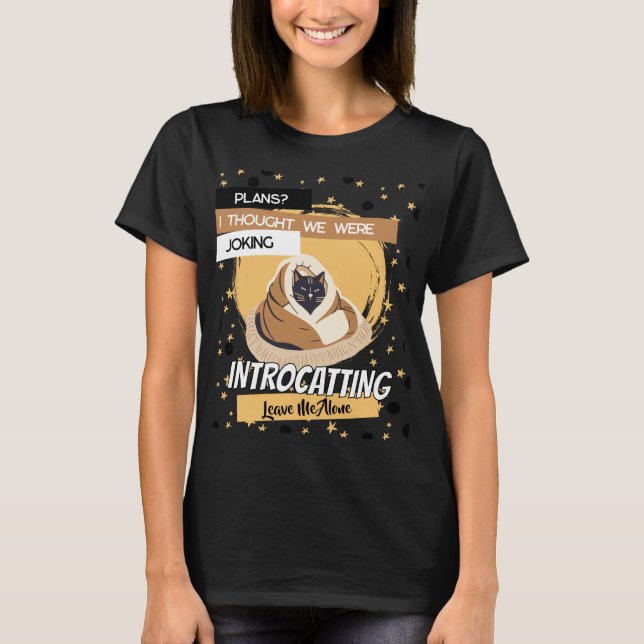 T-shirt Funny Introvert Cat Pun Humor Design (Devant)