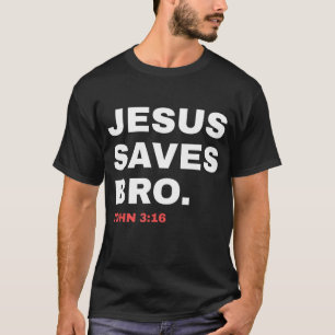 T-shirt Funny Jesus Saves Bro Christian Church God Dad Jok