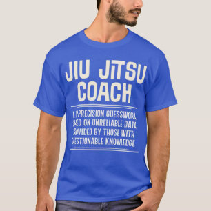 T-shirt Funny Jiu Jitsu Entraîneur Je Fais Précision