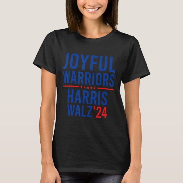 T-shirt Funny Joyful Warriors Kamala Harris Waltz 2024 (Devant)