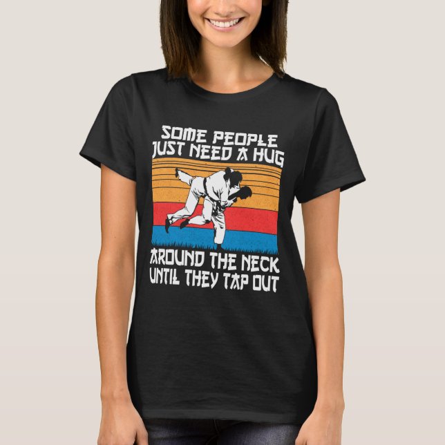 T-shirt Funny Judo Jiu Jitsu Martial Arts Humor  (Devant)