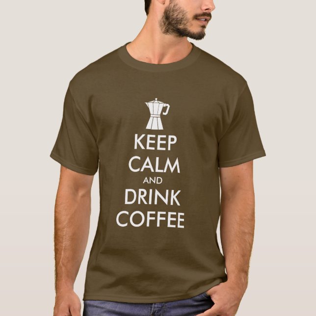 T-shirt Funny keep calm and drink coffee moka pot t shirt (Devant)