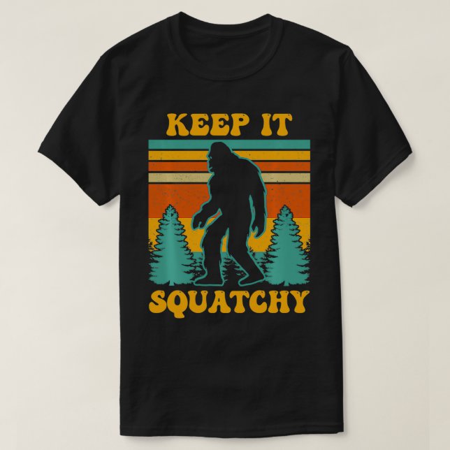 T-shirt Funny Keep It Squatchy Retro Bigfoot Sasquatch Gif (Design devant)