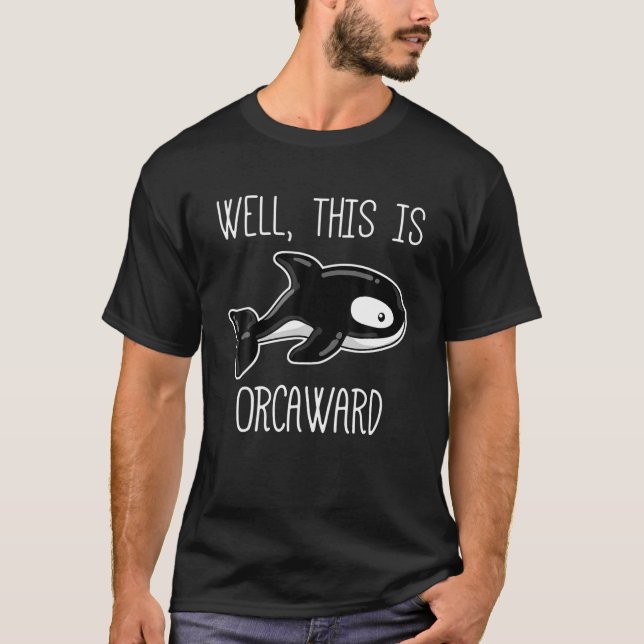 T-shirt Funny Killer Whale, Awkward Orca Introvert cadeau (Devant)