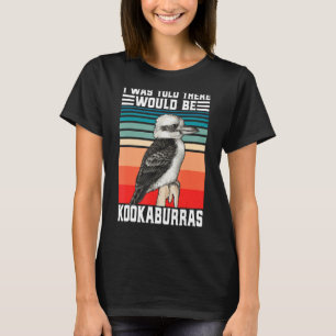T-shirt Funny Kookaburra Australian Bird watcher riant