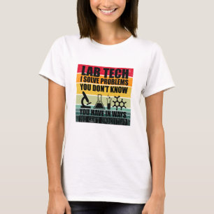 T-shirt Funny lab tech cite laboratoire technicien humour
