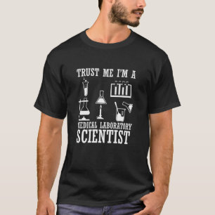 T-shirt Funny laboratoire médical technicien scientifique 