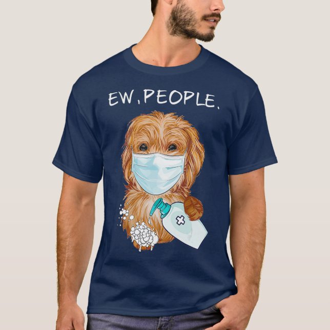 T-shirt Funny Labradoodle Ew Personnes Amoureux des chiens (Devant)