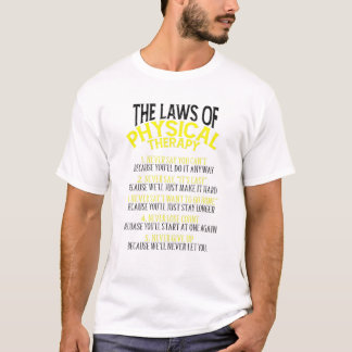 T-shirt Funny Law Of PT Physical Therapy Cool Therapist Mo