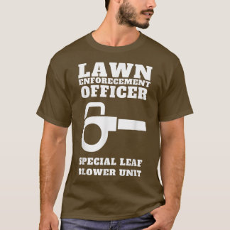 T-shirt Funny Lawn Care officer leaf blower unit 