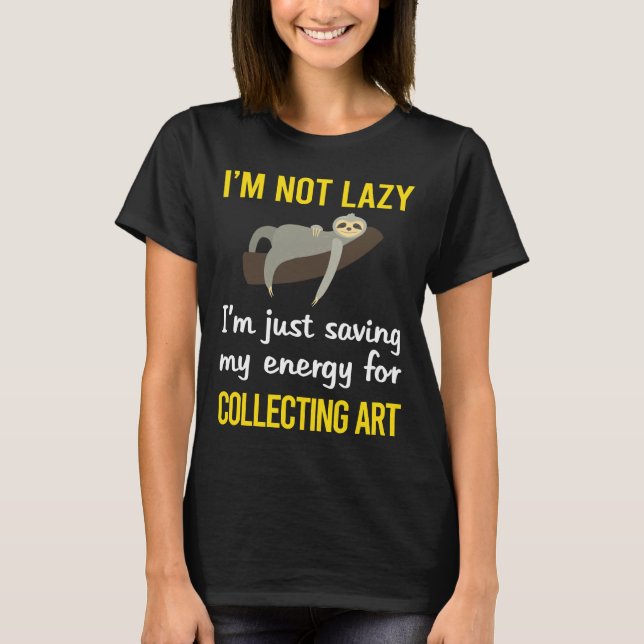 T-shirt Funny Lazy Sloth Art Collecte (Devant)