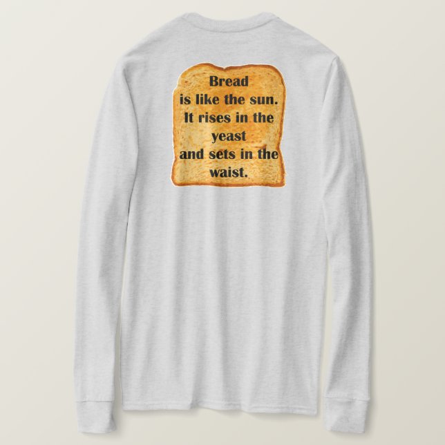 T-shirt FUNNY. Le pain est comme le soleil. (Design dos)