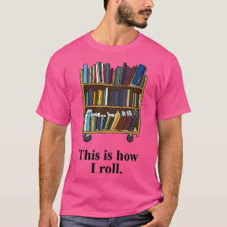 T-shirt Funny Librarian
