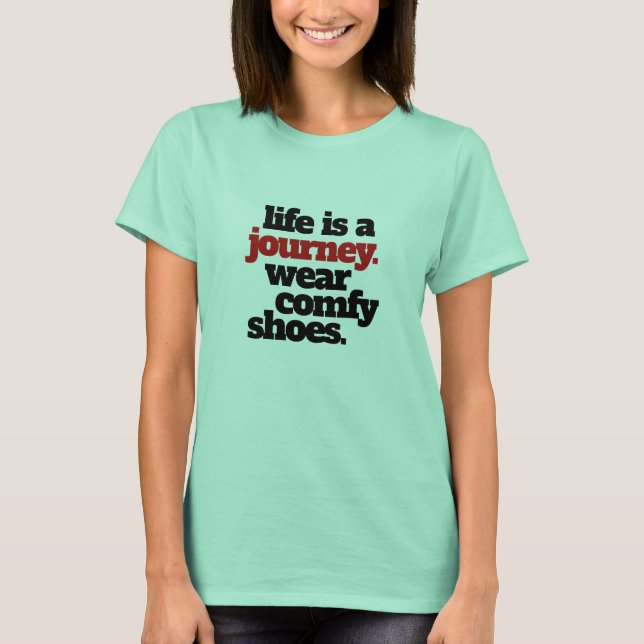 T-shirt Funny Life is a Journey ... (Devant)