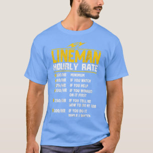 T-shirt Funny Lineman Horaire Taux cadeaux pour Lineman