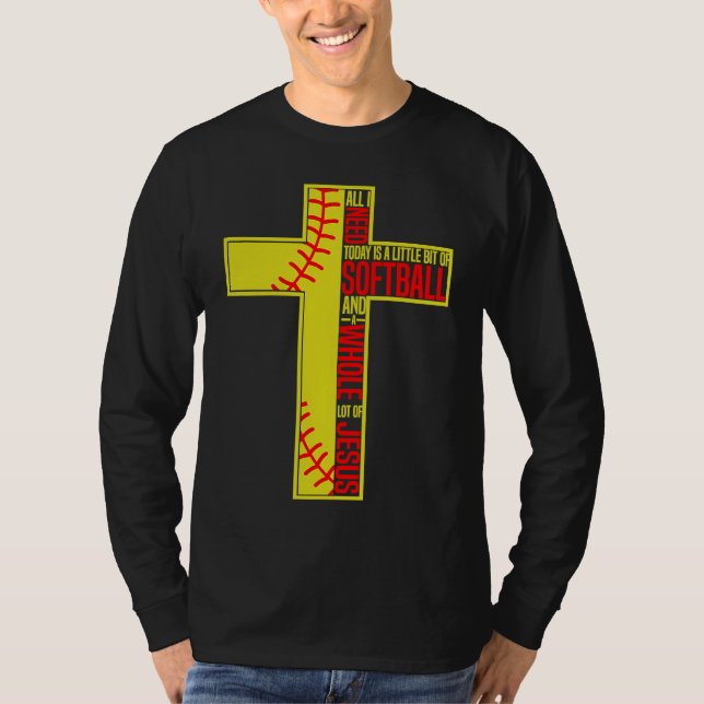 T-shirt Funny Little Bit Of Softball Whole Lot Of Jesus (Devant)