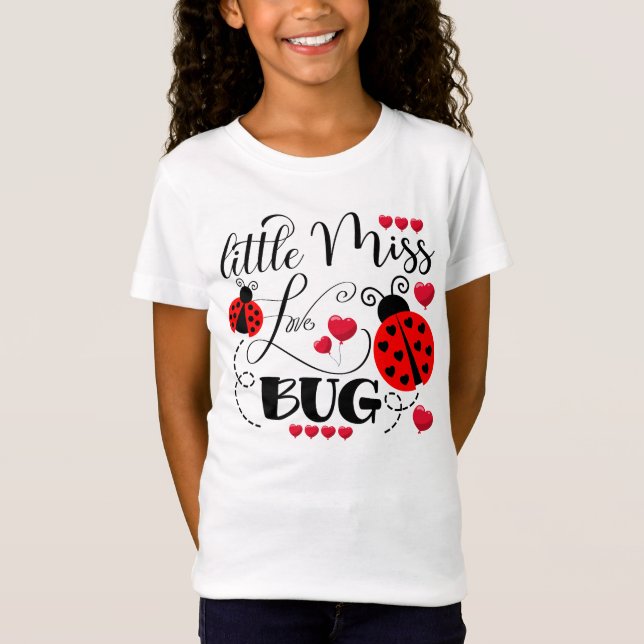 T-Shirt Funny Little Miss Love Bug Cute Valentines Day (Devant)