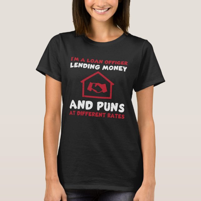 T-shirt Funny Loan Officer Quote Credit Score (Devant)