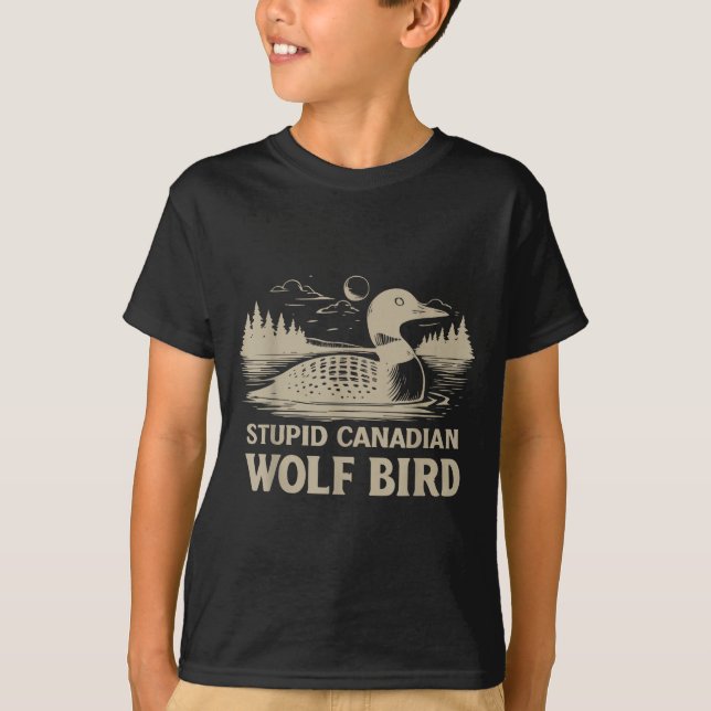 T-shirt Funny Loon Bird, Stud Canadian Wolf Bird Humor Quo (Devant)